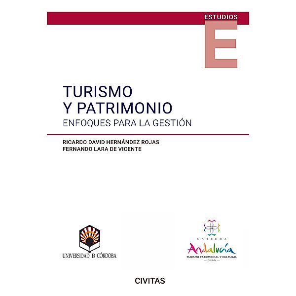 Turismo y Patrimonio: enfoques para la gestión / Estudios, Ricardo David Hernández Rojas, Fernando Lara de Vicente