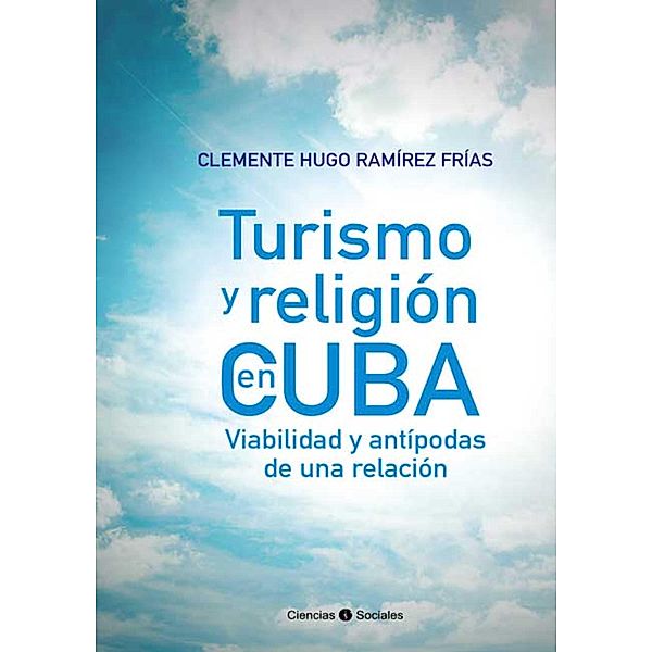 Turismo y religión en Cuba, Clemente Hugo Ramírez Frías