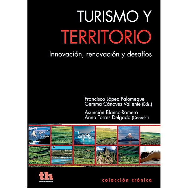 Turismo y territorio, Anna Torres Delgado, Asunción Blanco Romero, Francisco López Palomeque, Gemma Cànoves Valiente