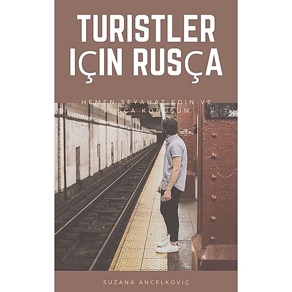 Turistler için rusça (1) / 1, Suzana Ancelkoviç