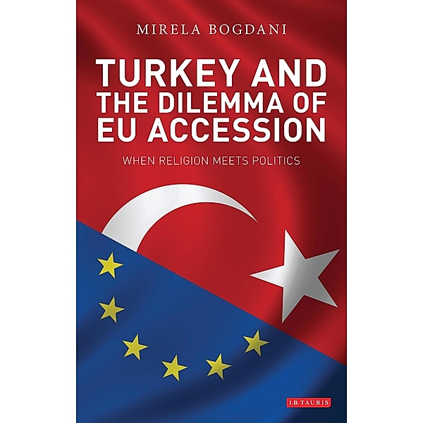 Turkey and the Dilemma of EU Accession, Mirela Bogdani