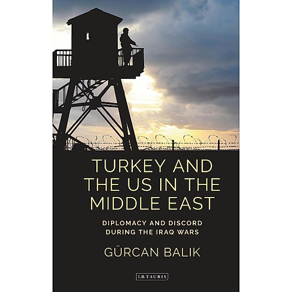 Turkey and the US in the Middle East, Gürcan Balik