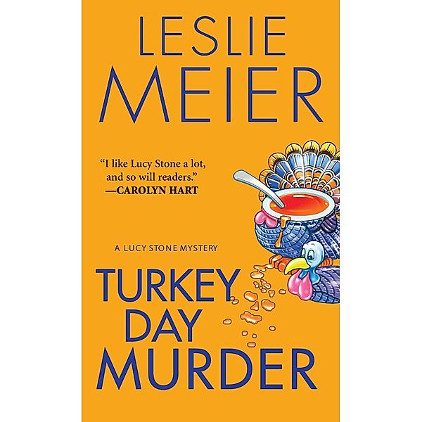 Turkey Day Murder / A Lucy Stone Mystery Bd.7, Leslie Meier