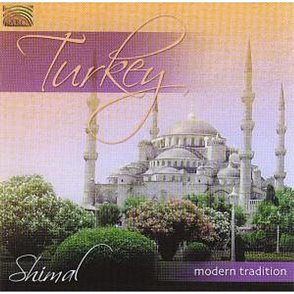 Turkey - Modern Tradition, Shimal