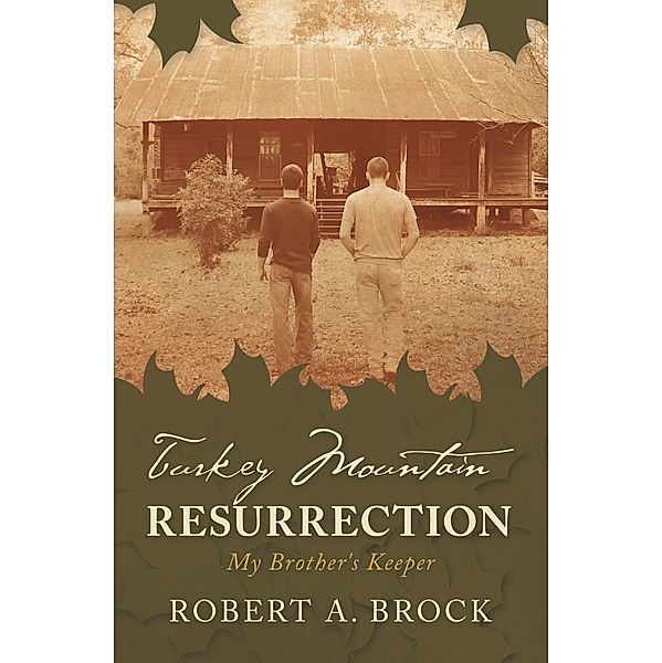 Turkey Mountain Resurrection, Robert A. Brock