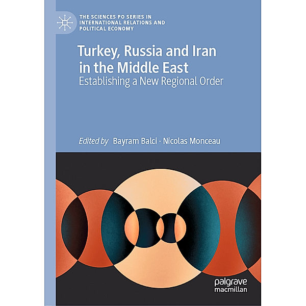 Turkey, Russia and Iran in the Middle East