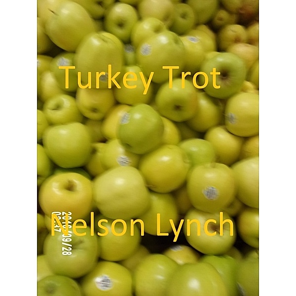 Turkey Trot, Nelson Lynch