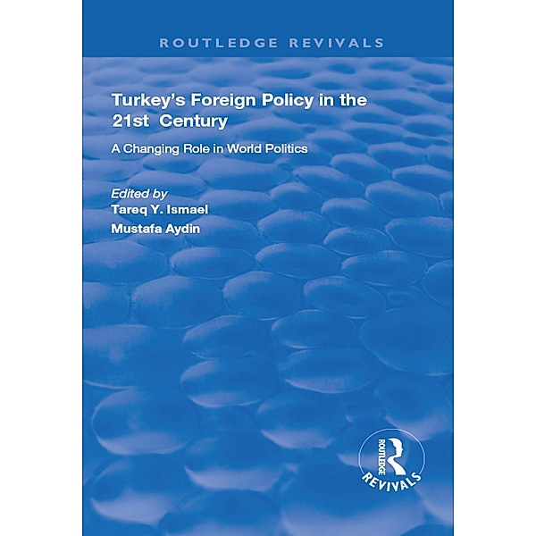 Turkey's Foreign Policy in the 21st Century, Mustafa Aydin