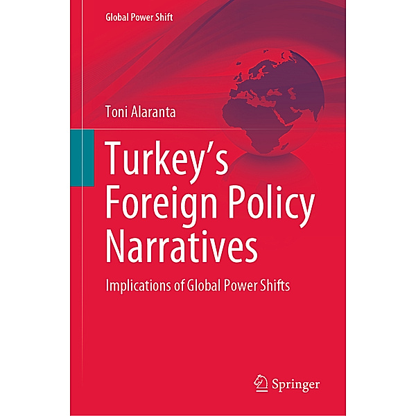 Turkey's Foreign Policy Narratives, Toni Alaranta
