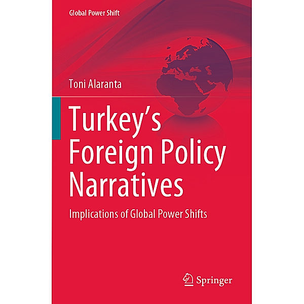 Turkey's Foreign Policy Narratives, Toni Alaranta