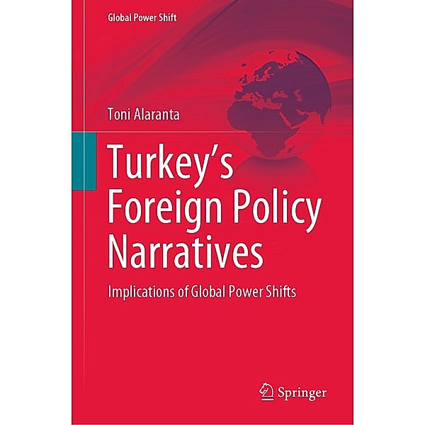 Turkey's Foreign Policy Narratives / Global Power Shift, Toni Alaranta