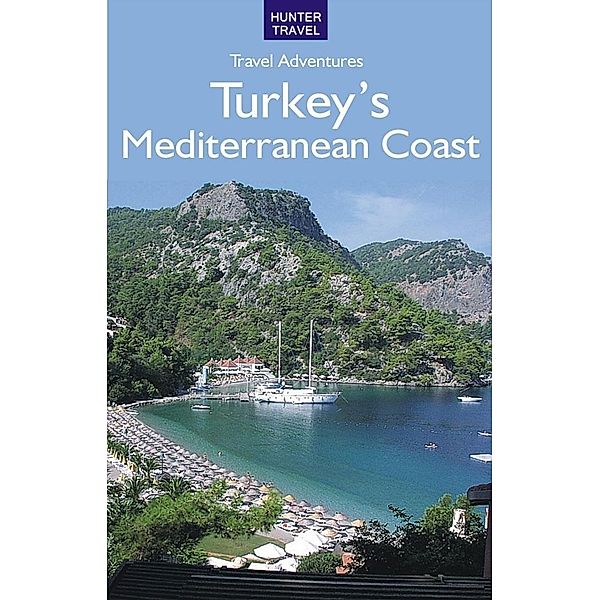 Turkey's Mediterranean Coast / Hunter Publishing, Samantha Lafferty