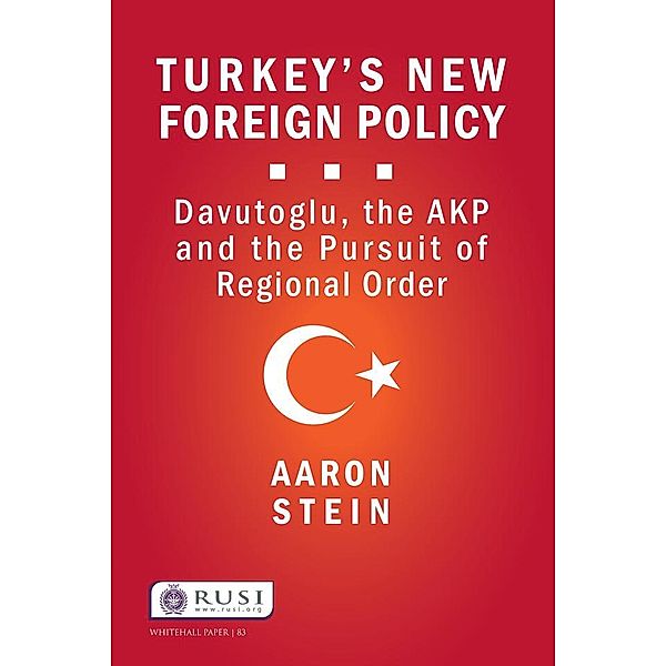 Turkey's New Foreign Policy, Aaron Stein