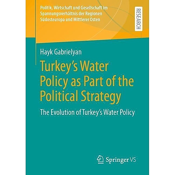 Turkey's Water Policy as Part of the Political Strategy, Hayk Gabrielyan