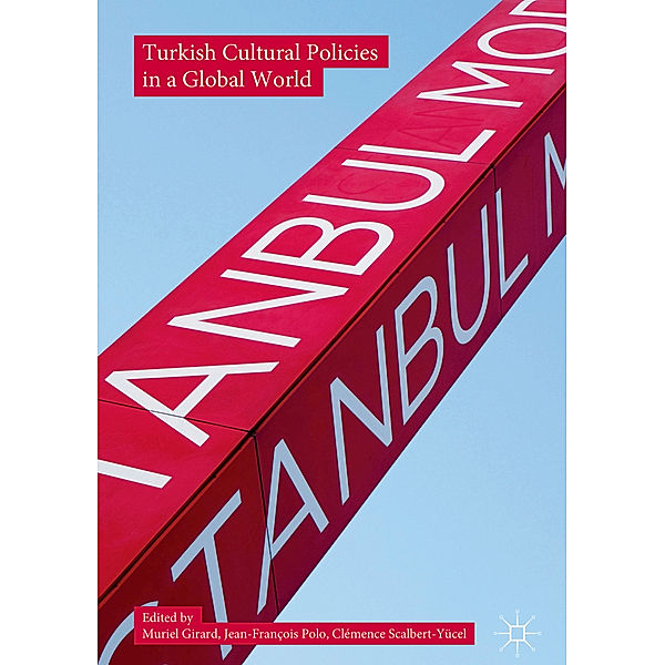 Turkish Cultural Policies in a Global World