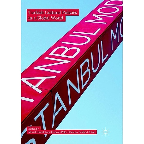 Turkish Cultural Policies in a Global World