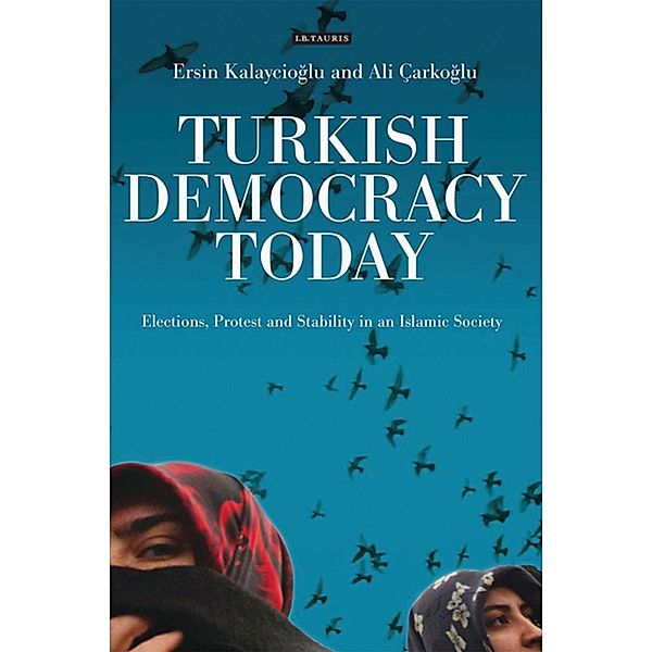 Turkish Democracy Today, Ersin Kalaycioglu