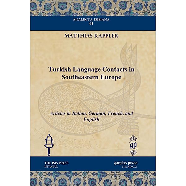 Turkish Language Contacts in Southeastern Europe, Matthias Kappler