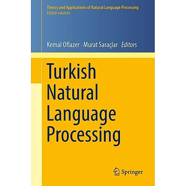Turkish Natural Language Processing / Theory and Applications of Natural Language Processing