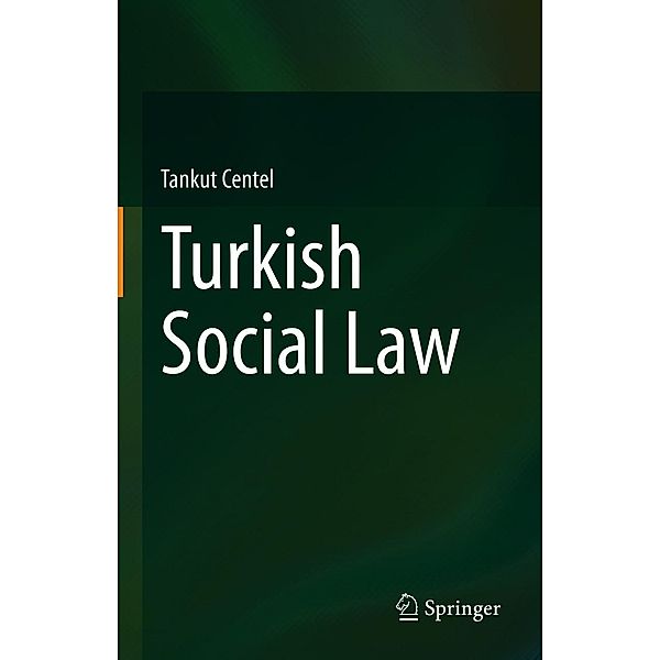 Turkish Social Law, Tankut Centel