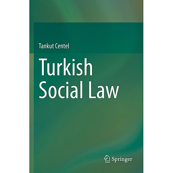 Turkish Social Law, Tankut Centel