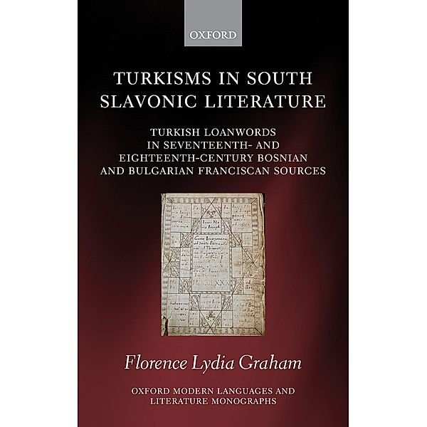 TURKISMS SOUTH SLAVONIC LIT OMLLM C / Oxford Modern Languages and Literature Monographs, Florence Lydia Graham