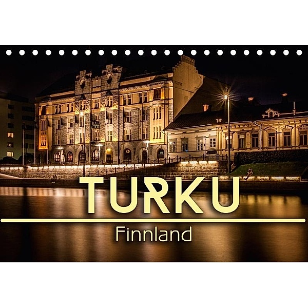 Turku / Finnland (Tischkalender 2017 DIN A5 quer), Oliver Pinkoss Photostorys, Oliver Pinkoss