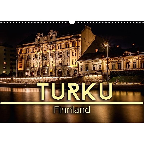 Turku / Finnland (Wandkalender 2017 DIN A3 quer), Oliver Pinkoss