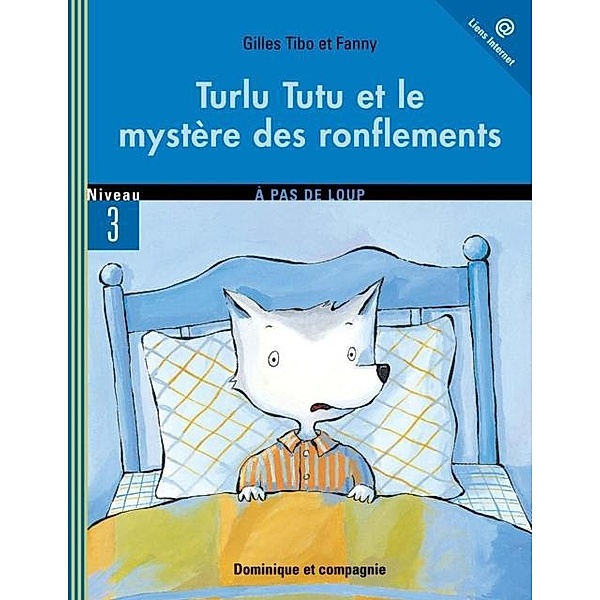Turlu Tutu et le mystere des ronflements / Dominique et compagnie, Gilles Tibo