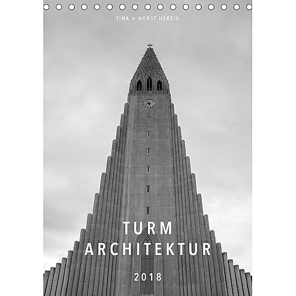 Turm Architektur (Tischkalender 2018 DIN A5 hoch), Tina Herzig