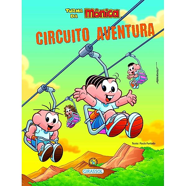 Turma da Mônica - Bem-Me-Quer - Circuito Aventura / Bem-me-Quer, Paula Furtado, Mauricio de Sousa