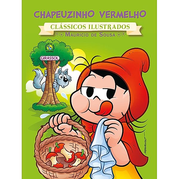 Turma da Mônica - clássicos Ilustrados novo - Chapeuzinho Vermelho / Clássicos ilustrados, Paula Furtado