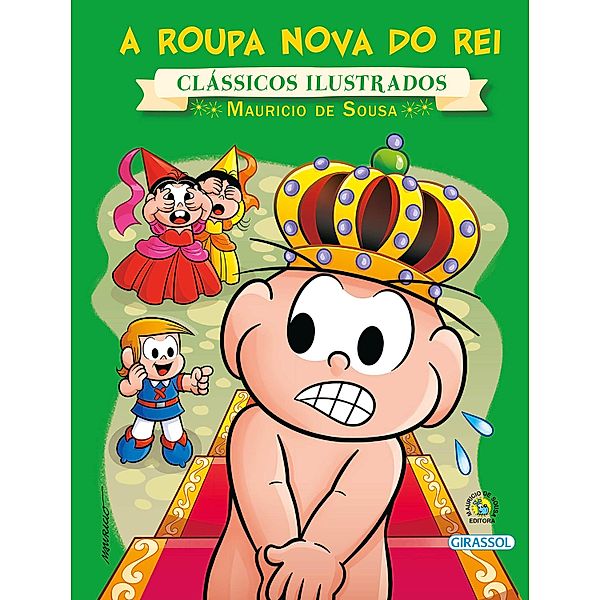 Turma da Mônica - clássicos Ilustrados novo - a roupa nova do rei / Clássicos ilustrados, Paula Furtado