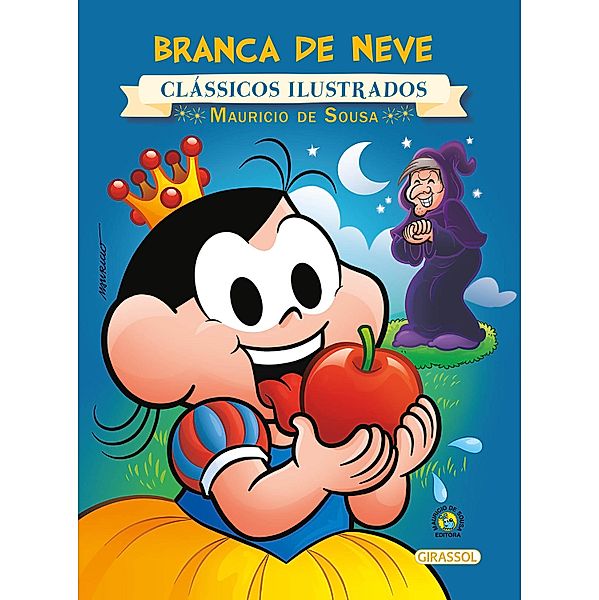 Turma da Mônica - clássicos Ilustrados novo - Branca de Neve / Clássicos ilustrados, Paula Furtado