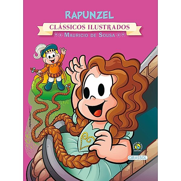 Turma da Mônica - clássicos Ilustrados novo - Rapunzel / Clássicos ilustrados, Paula Furtado, Mauricio de Sousa