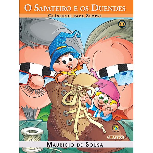 Turma da Mônica - Clássicos Para Sempre - O Sapateiro e os Duendes / Clássicos Para Sempre, Mauricio de Sousa