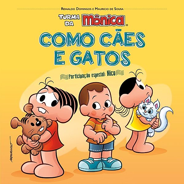 Turma da Mônica e Nico: Como Cães e Gatos, Reinaldo Domingos, Maurício de Sousa