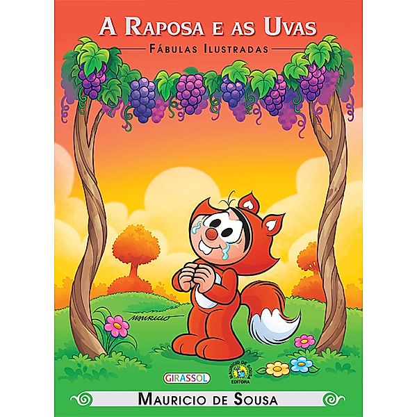 Turma da Mônica - Fábulas Ilustradas - A Raposa e as Uvas, Mauricio de Sousa