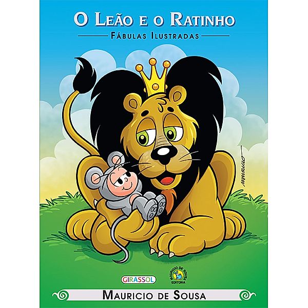 Turma da Mônica - fábulas ilustradas - o leão e o ratinho / Fábulas ilustradas, Mauricio de Sousa