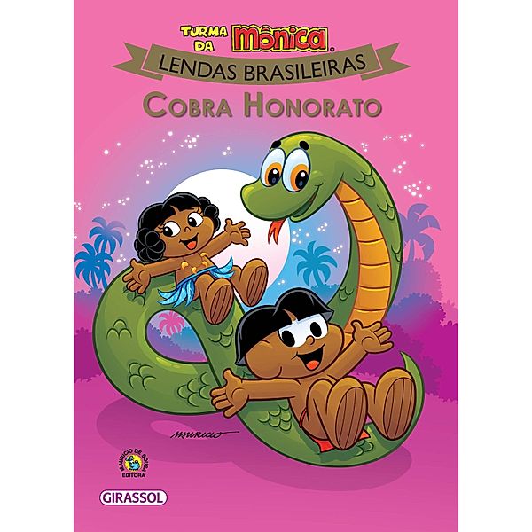 Turma da Mônica - Lendas Brasileiras - Cobra Honorato / Turma da Mônica Lendas Bd.4, Mauricio de Sousa