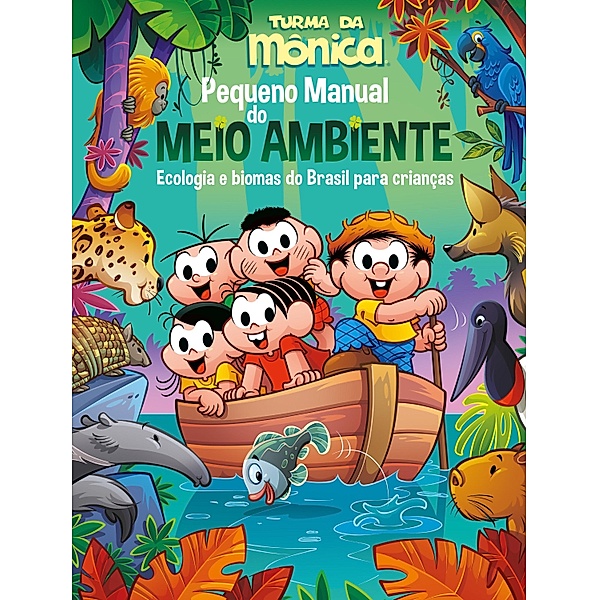 Turma da Mônica - Pequeno Manual do Meio Ambiente, Nina Nazario, Mauricio de Sousa