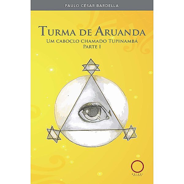 Turma de Aruanda, Paulo César Bardella