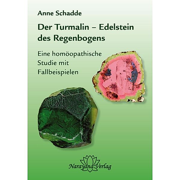 Turmalin - Edelstein des Regenbogens, Anne Schadde