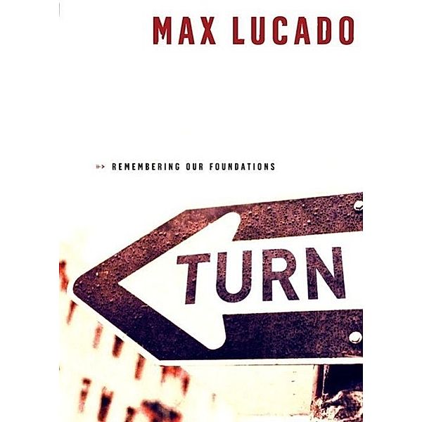 Turn, Max Lucado