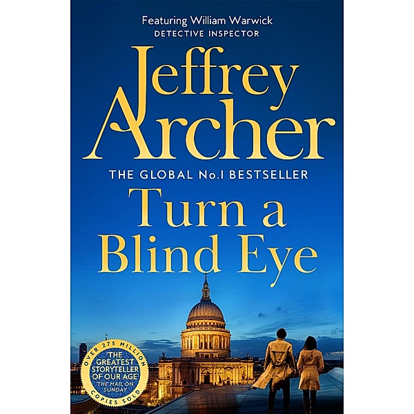 Turn a Blind Eye / William Warwick Novels, Jeffrey Archer