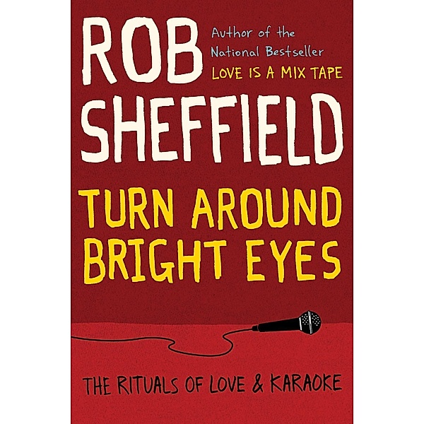 Turn Around Bright Eyes, Rob Sheffield