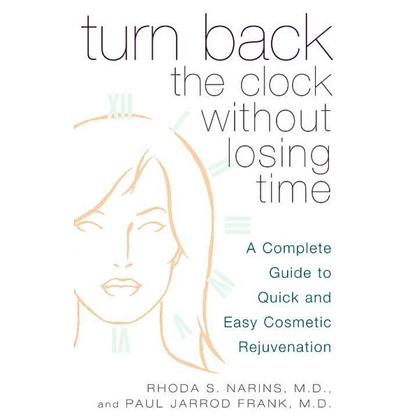 Turn Back the Clock Without Losing Time, Rhoda Narins, Paul Frank