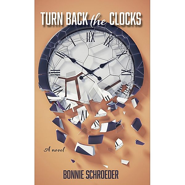 Turn Back the Clocks, Bonnie Schroeder