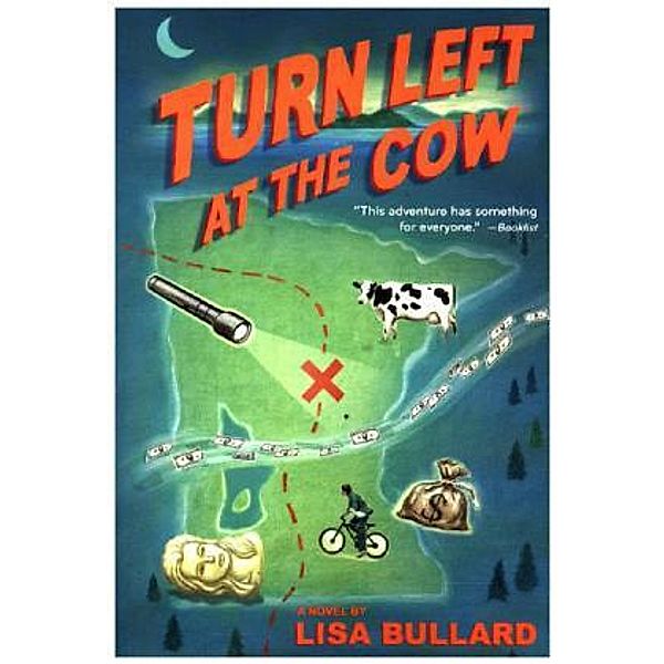 Turn Left at the Cow, Lisa Bullard
