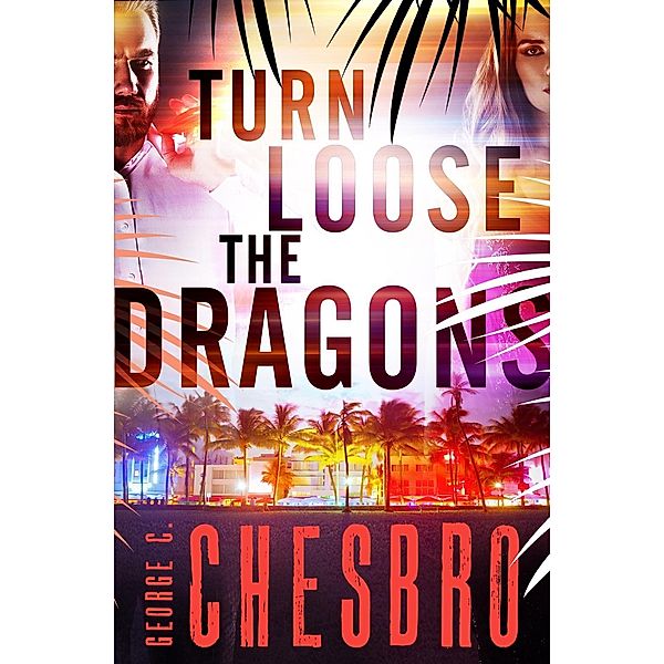 Turn Loose the Dragons / mysteriouspress.com, George C. Chesbro